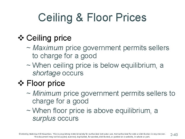 Ceiling & Floor Prices v Ceiling price ~ Maximum price government permits sellers to