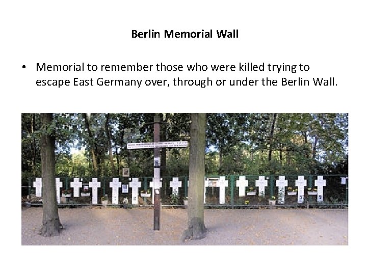 Berlin Memorial Wall • Memorial to remember those who were killed trying to escape