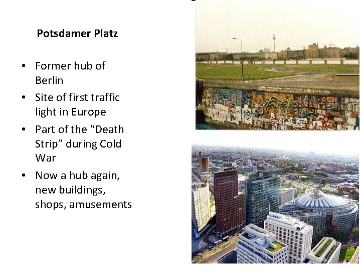 Potsdamer Platz • Former hub of Berlin • Site of first traffic light in