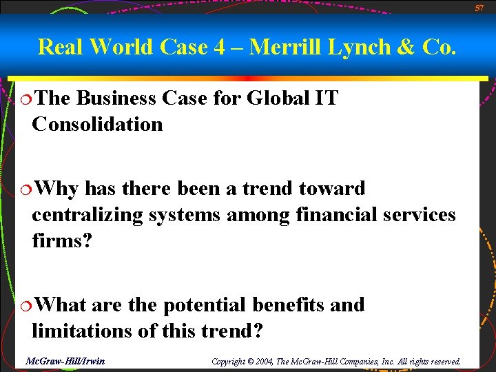 57 Real World Case 4 – Merrill Lynch & Co. ¦The Business Case for
