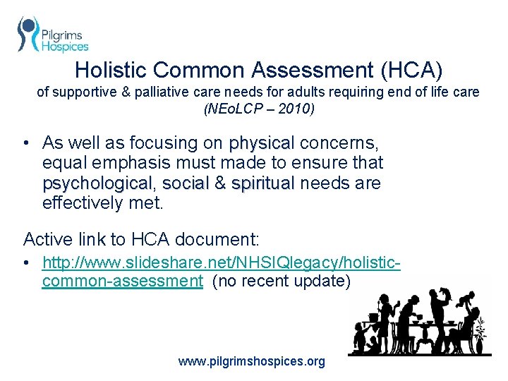 Holistic Common Assessment (HCA) of supportive & palliative care needs for adults requiring end