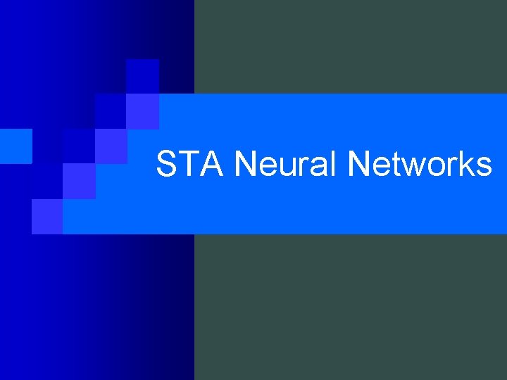 STA Neural Networks 