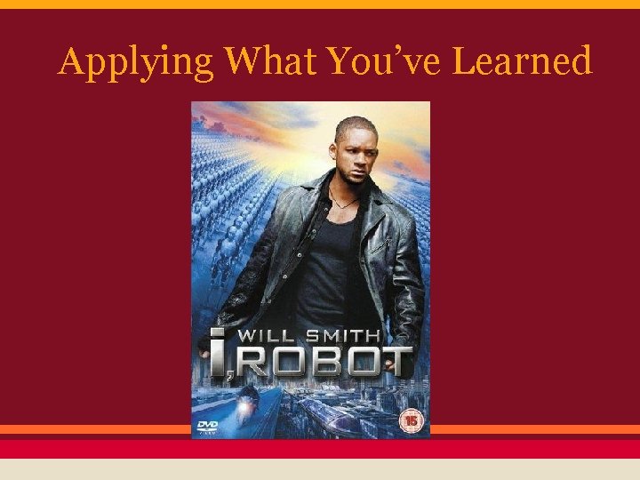 Applying What You’ve Learned 