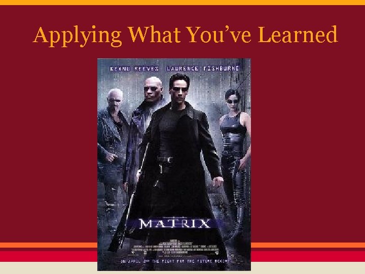 Applying What You’ve Learned 