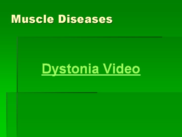 Muscle Diseases Dystonia Video 