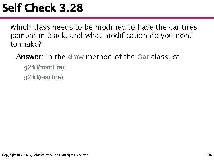 Self Check 3. 28 Which class needs to be modified to have the car