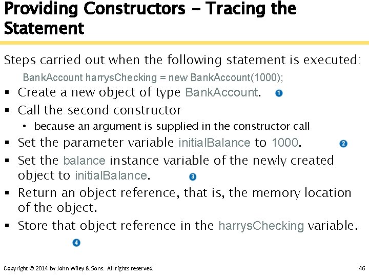 Providing Constructors - Tracing the Statement Steps carried out when the following statement is