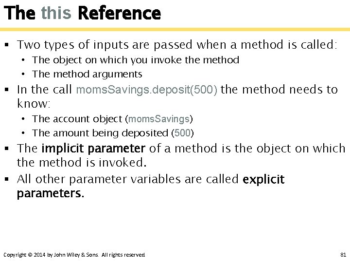 The this Reference § Two types of inputs are passed when a method is