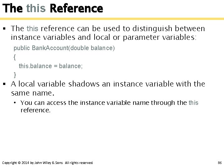The this Reference § The this reference can be used to distinguish between instance