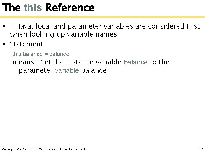 The this Reference § In Java, local and parameter variables are considered first when