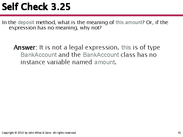 Self Check 3. 25 In the deposit method, what is the meaning of this.