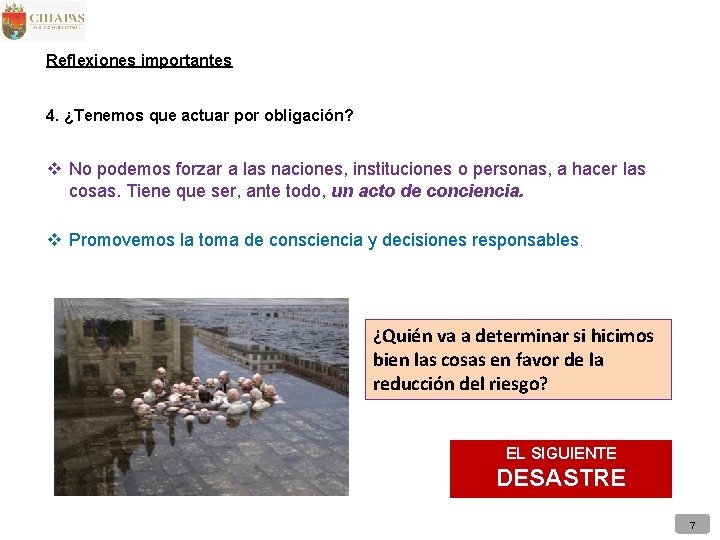 Reflexiones importantes 4. ¿Tenemos que actuar por obligación? v No podemos forzar a las