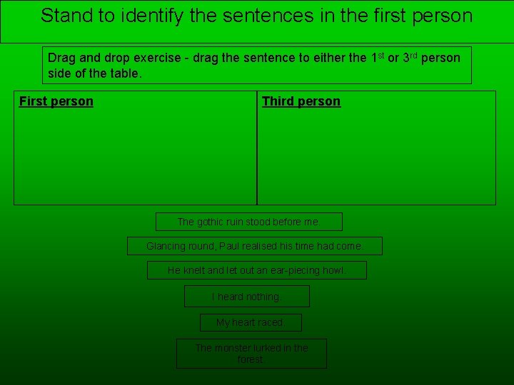 Stand to identify the sentences in the first person Drag and drop exercise -