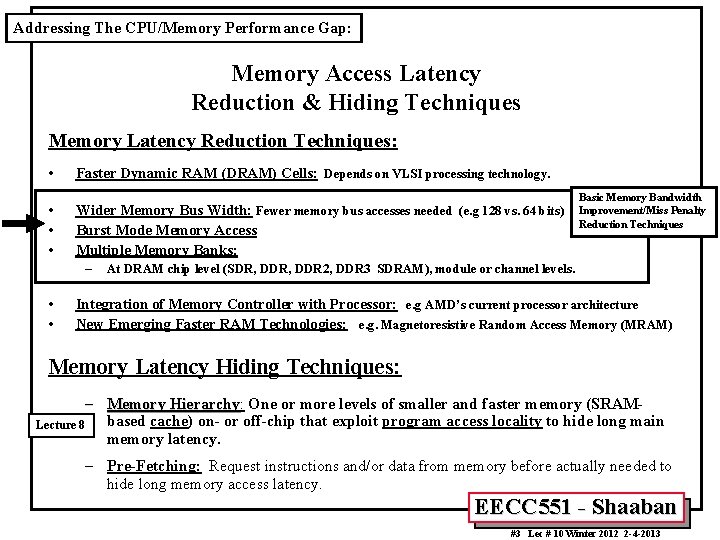 Addressing The CPU/Memory Performance Gap: Memory Access Latency Reduction & Hiding Techniques Memory Latency