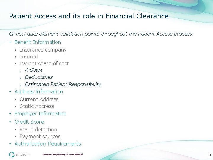Patient Access and its role in Financial Clearance Critical data element validation points throughout