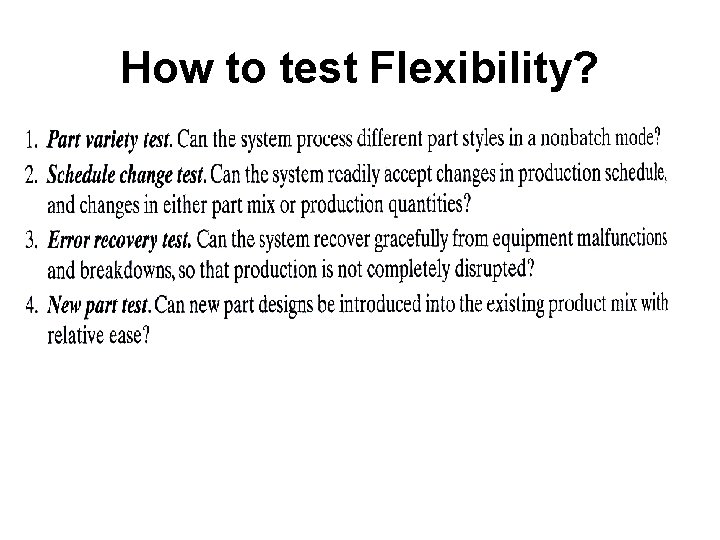 How to test Flexibility? 