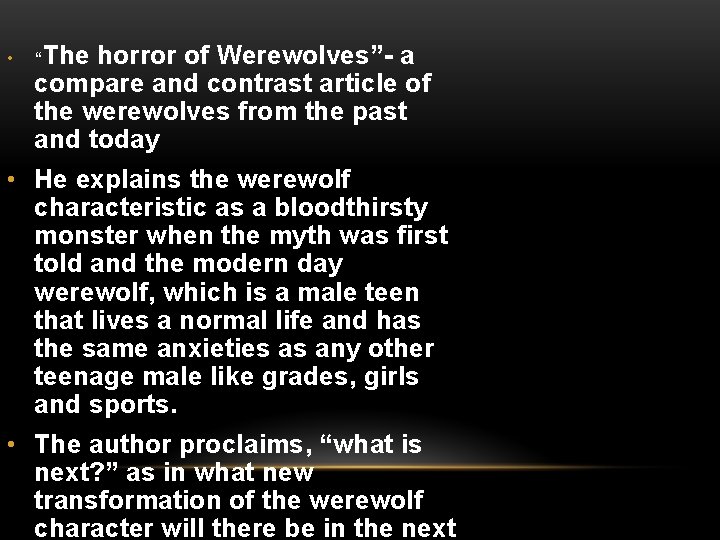  • The horror of Werewolves”- a compare and contrast article of the werewolves