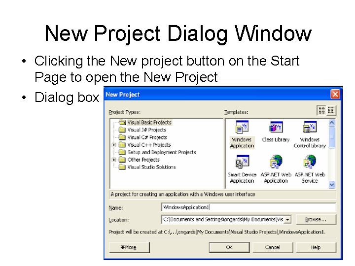 New Project Dialog Window • Clicking the New project button on the Start Page