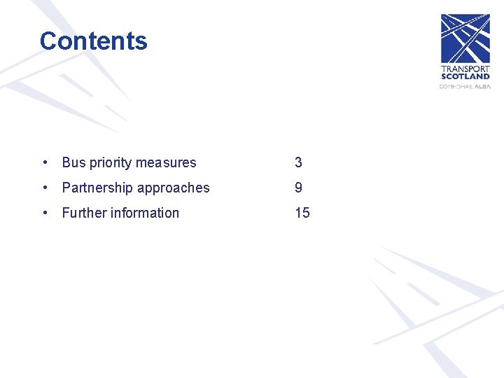 Contents • Bus priority measures 3 • Partnership approaches 9 • Further information 15