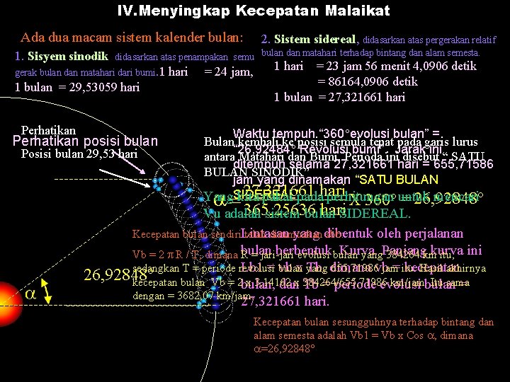 IV. Menyingkap Kecepatan Malaikat Ada dua macam sistem kalender bulan: 2. Sistem sidereal, didasarkan