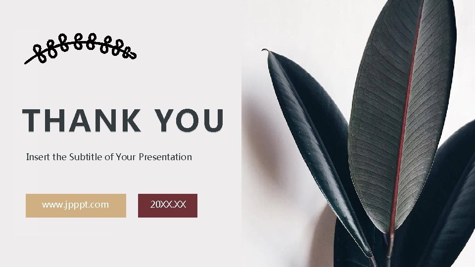 THANK YOU Insert the Subtitle of Your Presentation www. jpppt. com 20 XX. XX