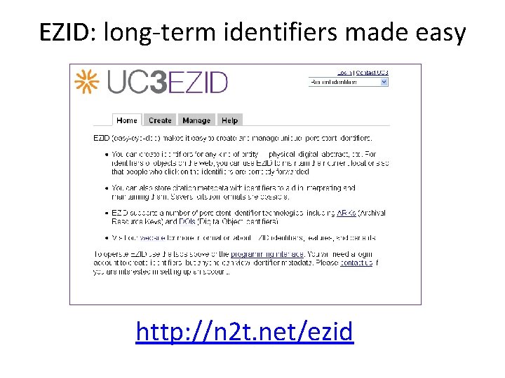 EZID: long-term identifiers made easy http: //n 2 t. net/ezid 