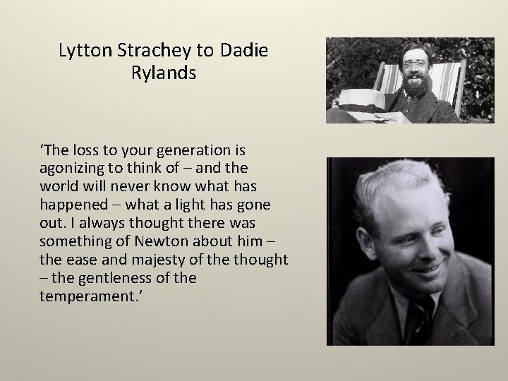Lytton Strachey to Dadie Rylands ‘The loss to your generation is agonizing to think