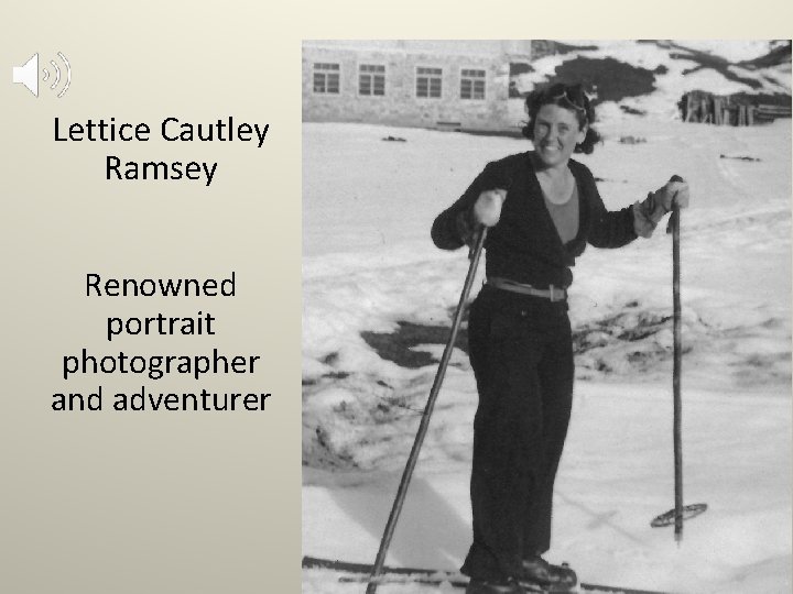 Lettice Cautley Ramsey Renowned portrait photographer and adventurer 