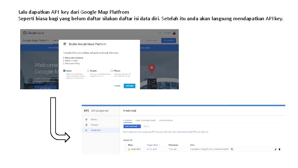 Lalu dapatkan API key dari Google Map Platfrom Seperti biasa bagi yang belum daftar