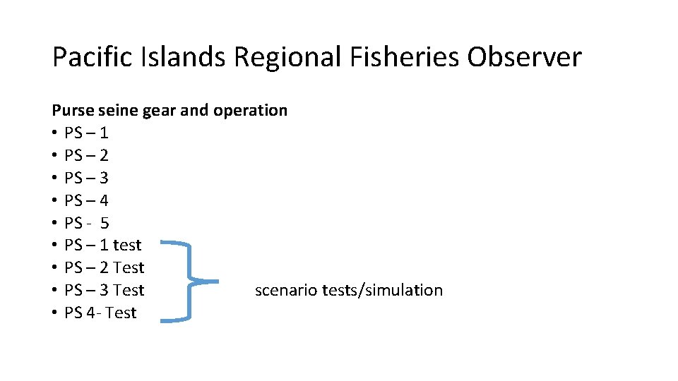 Pacific Islands Regional Fisheries Observer Purse seine gear and operation • PS – 1