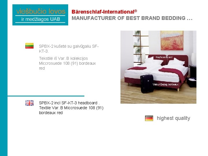 Bärenschlaf-International® MANUFACTURER OF BEST BRAND BEDDING … SPBX-2 kušetė su galvūgaliu SFKT-3. Tekstilė iš