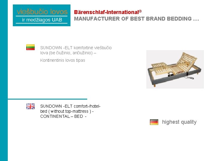 Bärenschlaf-International® MANUFACTURER OF BEST BRAND BEDDING … SUNDOWN -ELT komfortinė viešbučio lova (be čiužinio,