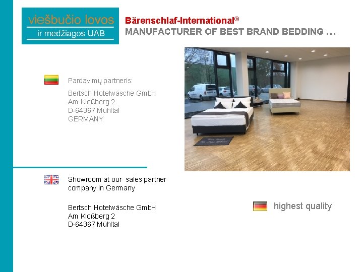 Bärenschlaf-International® MANUFACTURER OF BEST BRAND BEDDING … Pardavimų partneris: Bertsch Hotelwäsche Gmb. H Am
