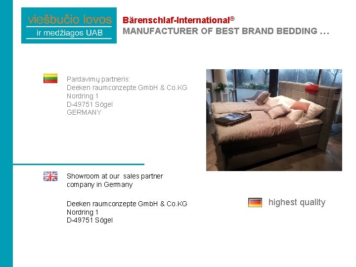 Bärenschlaf-International® MANUFACTURER OF BEST BRAND BEDDING … Pardavimų partneris: Deeken raumconzepte Gmb. H &