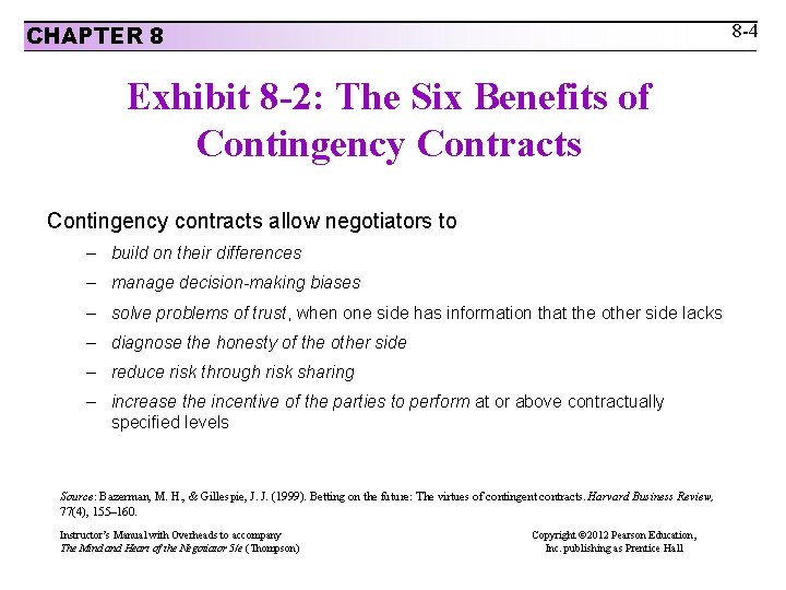 8 -4 CHAPTER 8 Exhibit 8 -2: The Six Benefits of Contingency Contracts Contingency