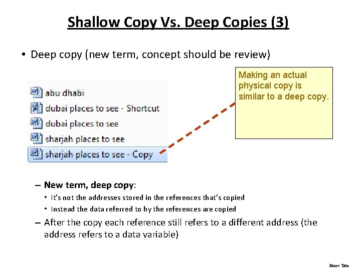 Shallow Copy Vs. Deep Copies (3) • Deep copy (new term, concept should be Shallow Copy Vs. Deep Copies (3) • Deep copy (new term, concept should be