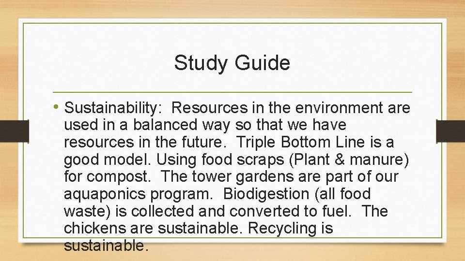 Study Guide • Sustainability: Resources in the environment are used in a balanced way