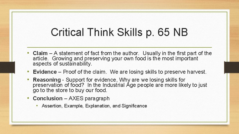 Critical Think Skills p. 65 NB • Claim – A statement of fact from