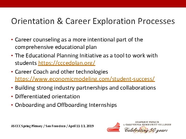 Orientation & Career Exploration Processes • Career counseling as a more intentional part of