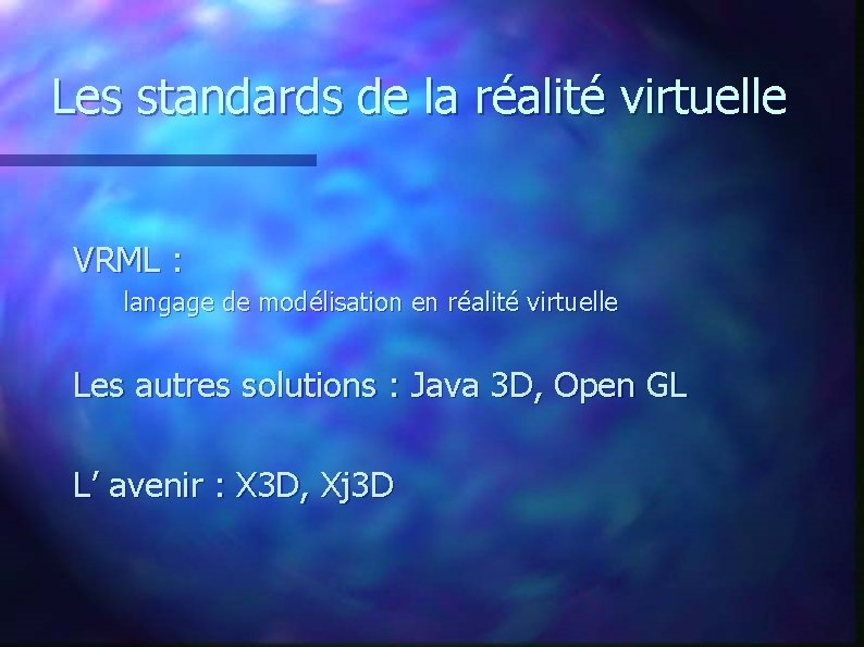 Les standards de la réalité virtuelle VRML : langage de modélisation en réalité virtuelle