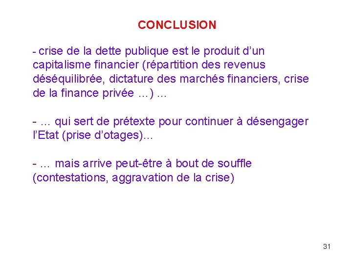 CONCLUSION - crise de la dette publique est le produit d’un capitalisme financier (répartition