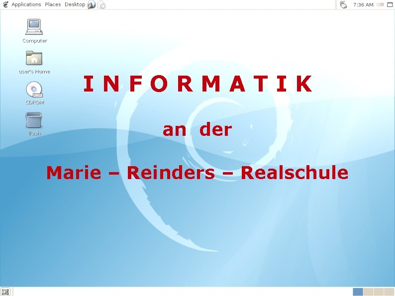 INFORMATIK an der Marie – Reinders – Realschule 