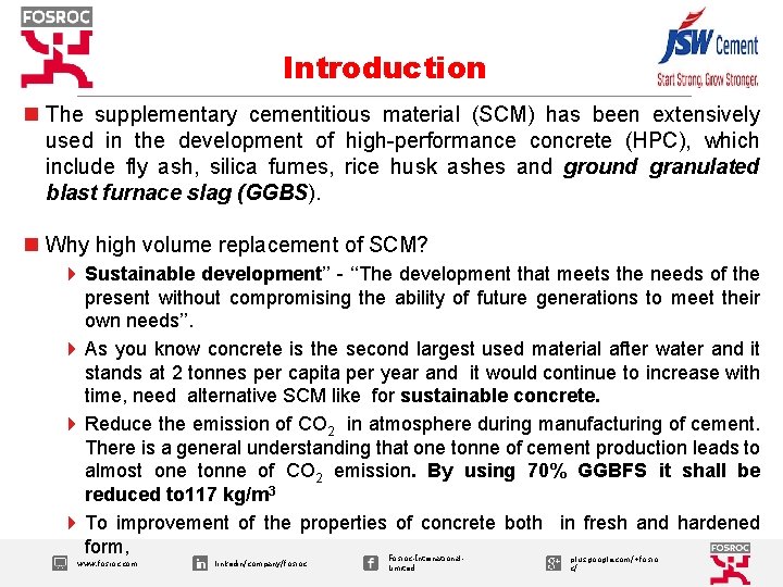 Introduction n The supplementary cementitious material (SCM) has been extensively used in the development