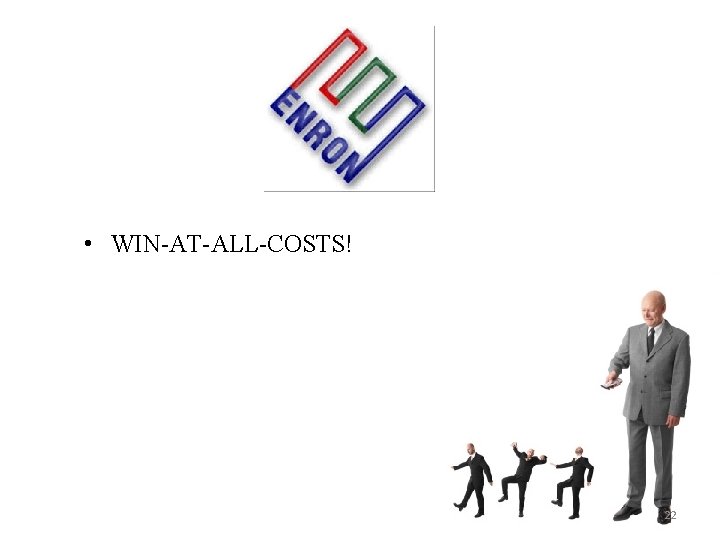  • WIN-AT-ALL-COSTS! 22 