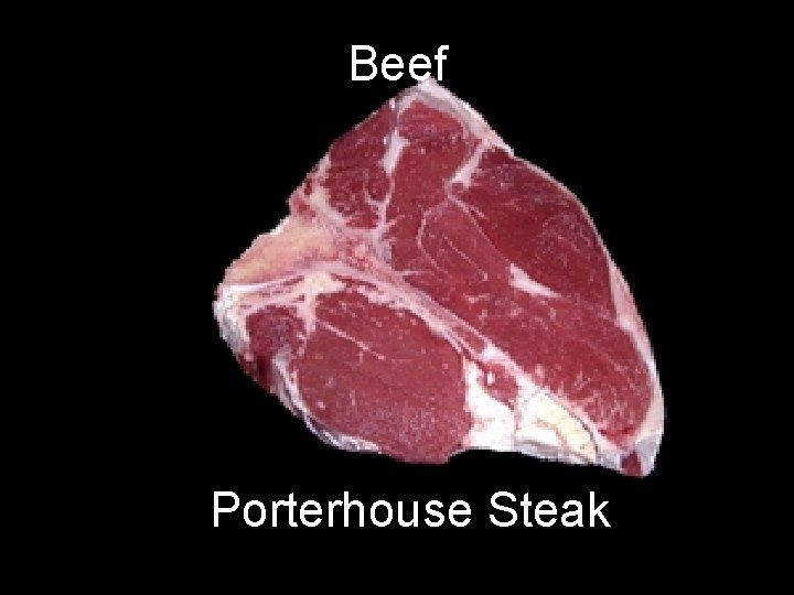 Beef Porterhouse Steak 