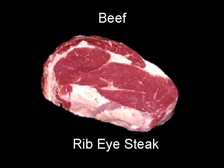 Beef Rib Eye Steak 