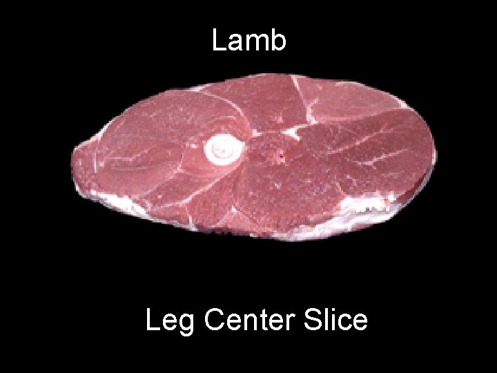 Lamb Leg Center Slice 