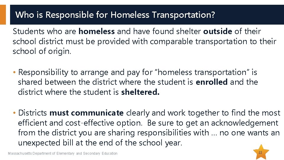 Who is Responsible for Homeless Transportation? Students who are homeless and have found shelter