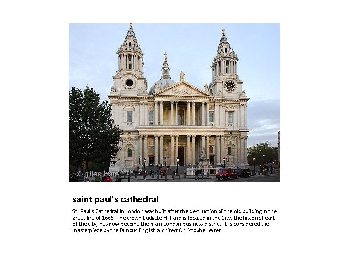 saint paul's cathedral St. Paul's Cathedral in London was built after the destruction of