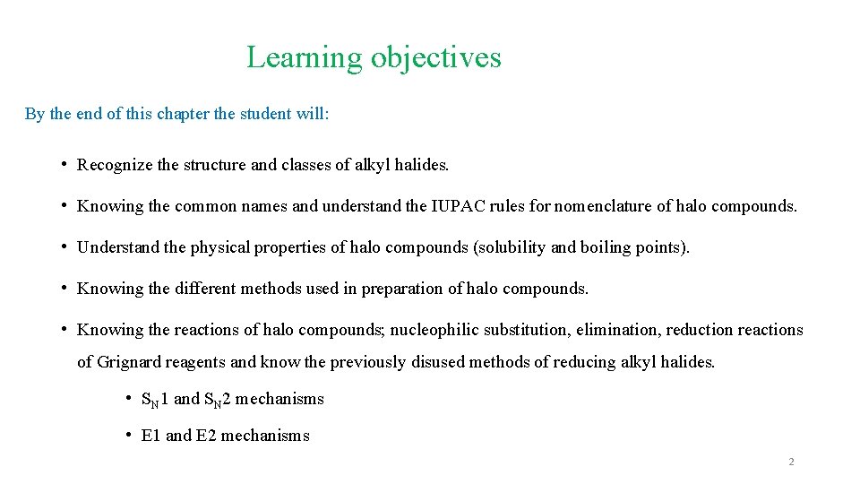 Learning objectives By the end of this chapter the student will: • Recognize the Learning objectives By the end of this chapter the student will: • Recognize the
